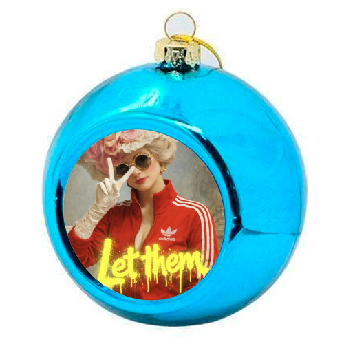 Marie Antoinette - let them - colourful christmas bauble by Sammy Bird