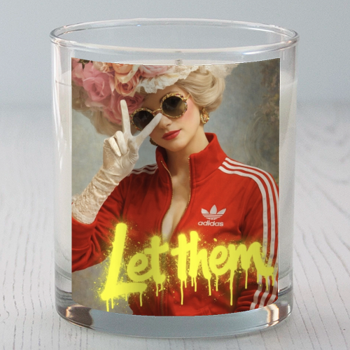 Marie Antoinette - let them - scented candle by Sammy Bird