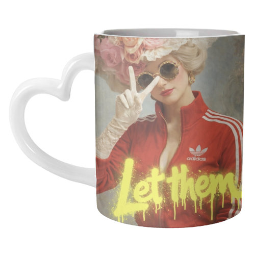 Marie Antoinette - let them - unique mug by Sammy Bird