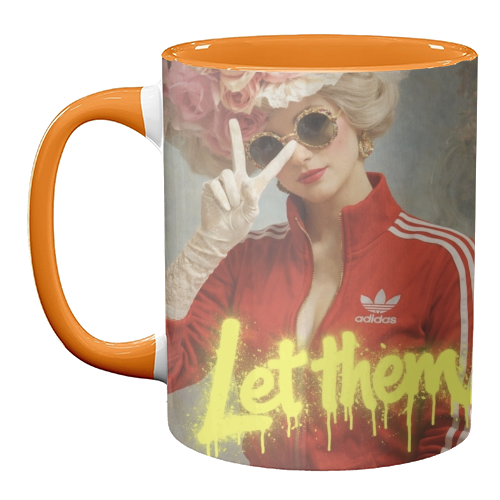 Marie Antoinette - let them - unique mug by Sammy Bird