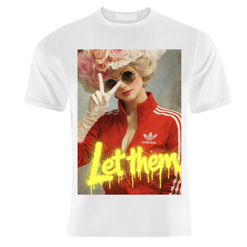 Marie Antoinette - let them - unique t shirt by Sammy Bird