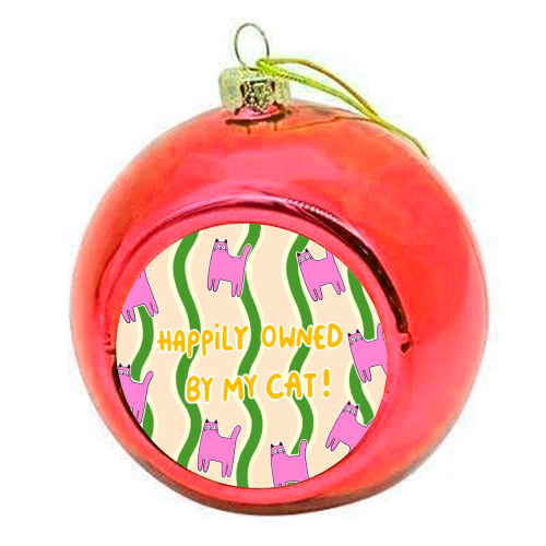 Owned By The Cat - colourful christmas bauble by The Paper Tail