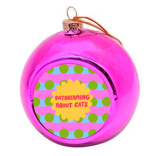 Daydreaming About Cats - colourful christmas bauble by The Paper Tail