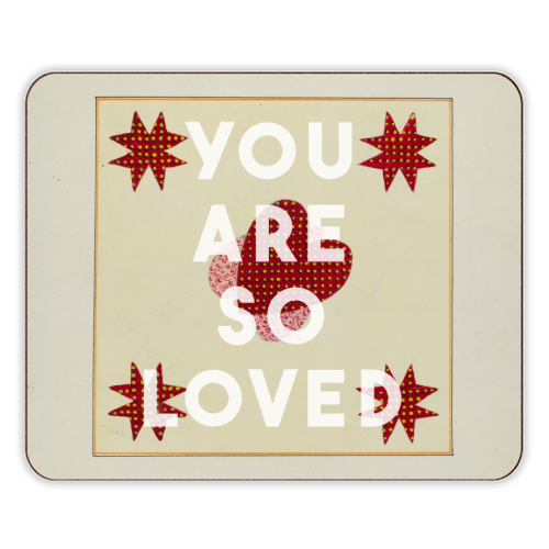 You Are So Loved - designer placemat by The 13 Prints