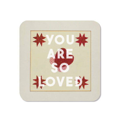 You Are So Loved - Magnet by The 13 Prints