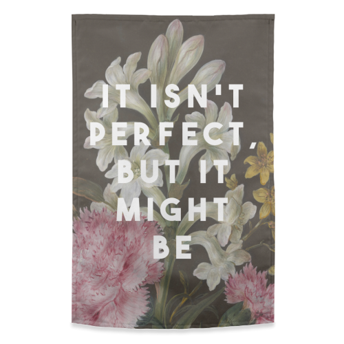It Isn't Perfect But It Might Be | Olivia Dean - funny tea towel by The 13 Prints