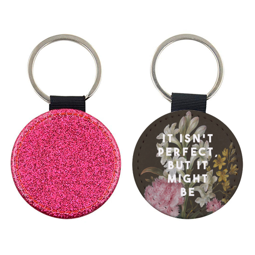 It Isn't Perfect But It Might Be | Olivia Dean - keyring by The 13 Prints