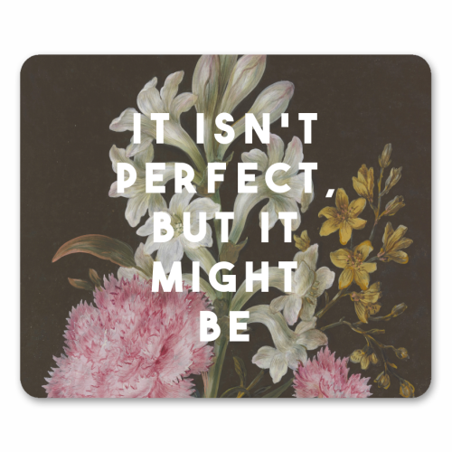 It Isn't Perfect But It Might Be | Olivia Dean - mouse mat by The 13 Prints