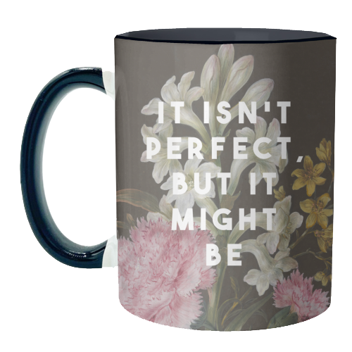 It Isn't Perfect But It Might Be | Olivia Dean - unique mug by The 13 Prints