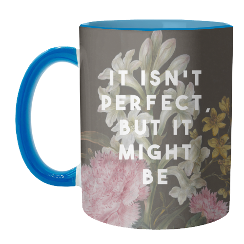 It Isn't Perfect But It Might Be | Olivia Dean - unique mug by The 13 Prints