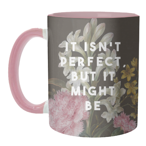 It Isn't Perfect But It Might Be | Olivia Dean - unique mug by The 13 Prints