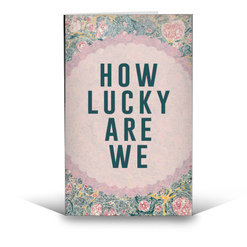 How Lucky Are We - funny greeting card by The 13 Prints