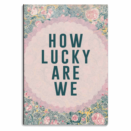 How Lucky Are We - personalised A4, A5, A6 notebook by The 13 Prints