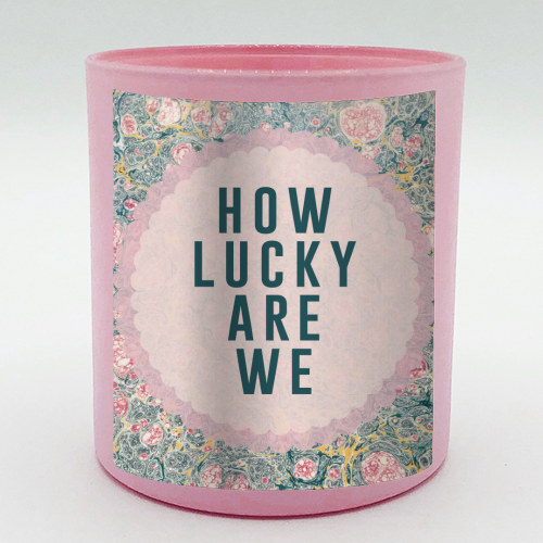 How Lucky Are We - scented candle by The 13 Prints