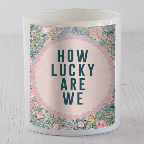 How Lucky Are We - scented candle by The 13 Prints