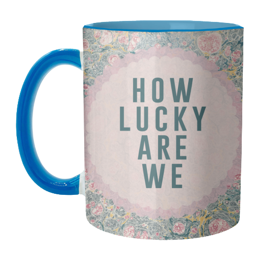 How Lucky Are We - unique mug by The 13 Prints