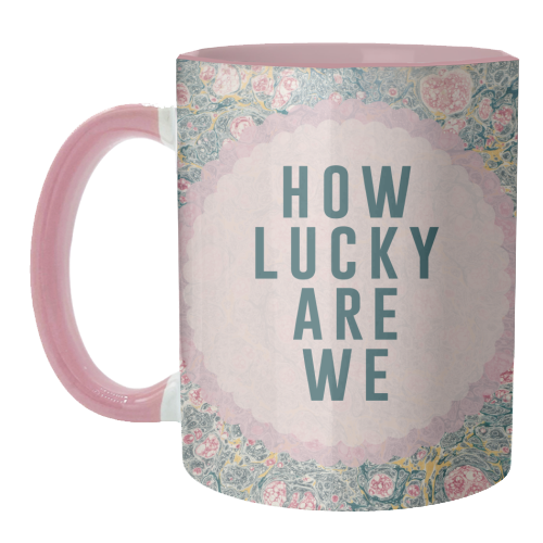 How Lucky Are We - unique mug by The 13 Prints