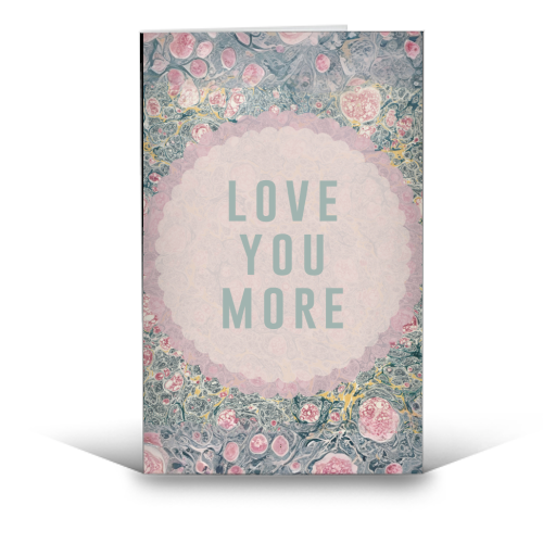 Love You More - funny greeting card by The 13 Prints