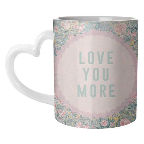 Love You More - unique mug by The 13 Prints