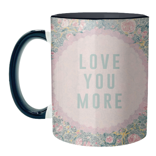 Love You More - unique mug by The 13 Prints