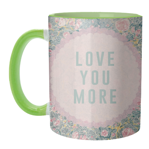 Love You More - unique mug by The 13 Prints