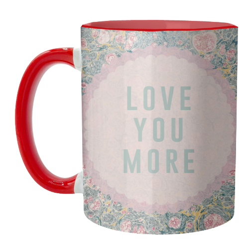 Love You More - unique mug by The 13 Prints