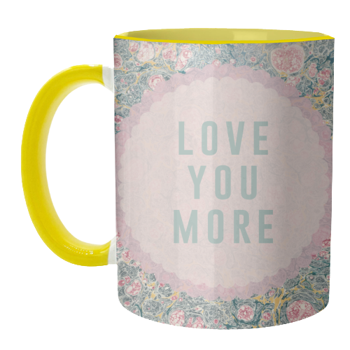 Love You More - unique mug by The 13 Prints