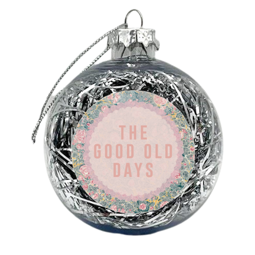 The Good Old Days - xmas bauble by The 13 Prints