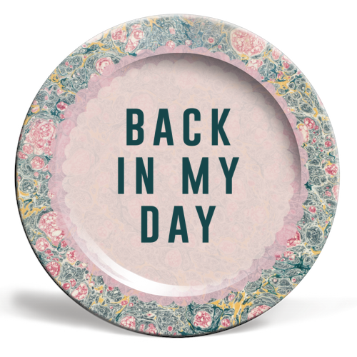 Back In My Day - ceramic dinner plate by The 13 Prints