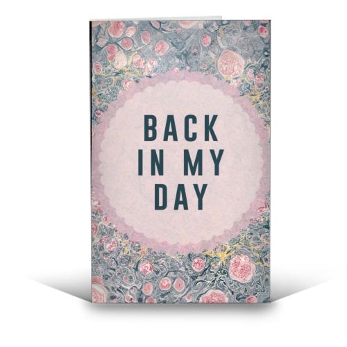 Back In My Day - funny greeting card by The 13 Prints