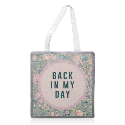 Back In My Day - printed canvas tote bag by The 13 Prints