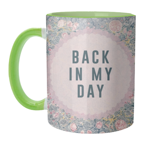 Back In My Day - unique mug by The 13 Prints