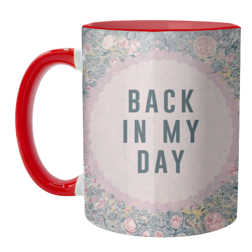 Back In My Day - unique mug by The 13 Prints