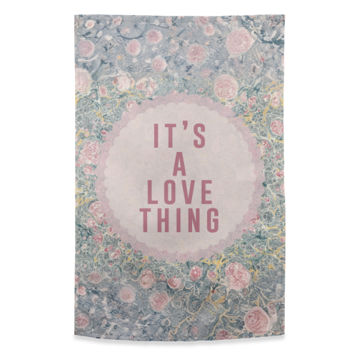 It's A Love Thing - funny tea towel by The 13 Prints