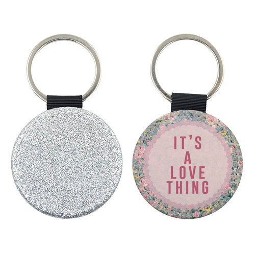 It's A Love Thing - keyring by The 13 Prints