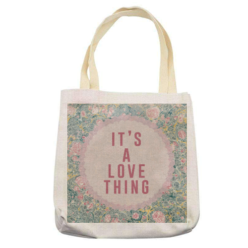 It's A Love Thing - printed canvas tote bag by The 13 Prints
