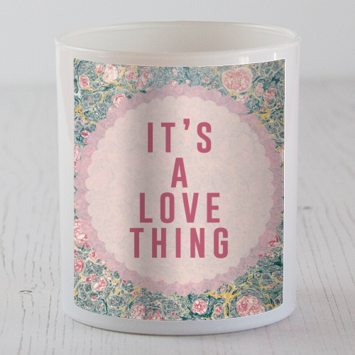 It's A Love Thing - scented candle by The 13 Prints