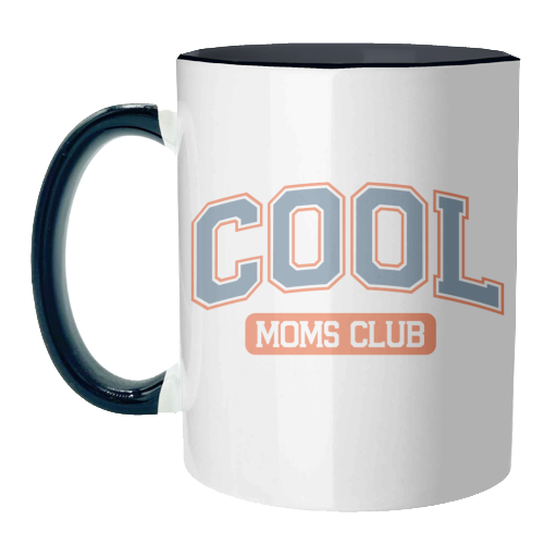 Cool Moms Club Funny Mum Life - unique mug by Sundiva Designs