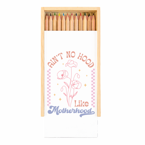 Ain't No Hood Like Motherhood Funny Mum Life - Coloured Pencils with Box by Sundiva Designs