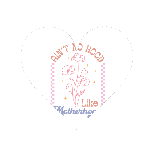 Ain't No Hood Like Motherhood Funny Mum Life - Magnet by Sundiva Designs