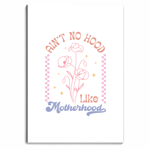Ain't No Hood Like Motherhood Funny Mum Life - personalised A4, A5, A6 notebook by Sundiva Designs