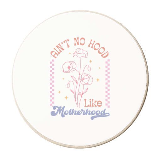Ain't No Hood Like Motherhood Funny Mum Life - personalised beer coaster by Sundiva Designs