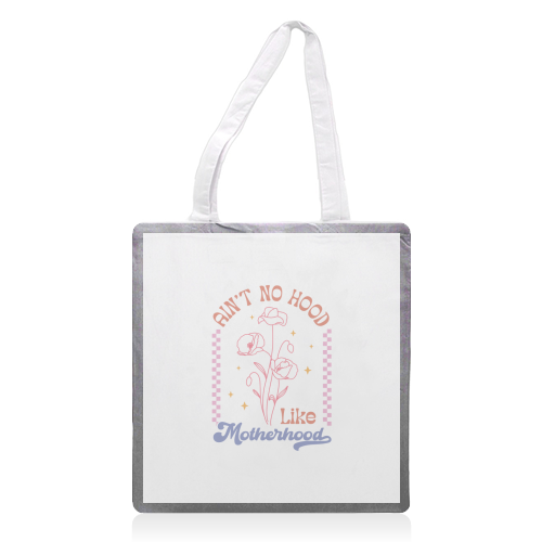 Ain't No Hood Like Motherhood Funny Mum Life - printed canvas tote bag by Sundiva Designs