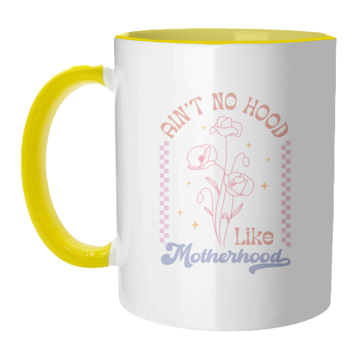 Ain't No Hood Like Motherhood Funny Mum Life - unique mug by Sundiva Designs