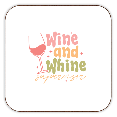Wine And Whine Supervisor Funny Mum Life - personalised beer coaster by Sundiva Designs