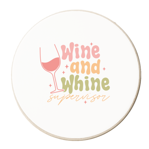 Wine And Whine Supervisor Funny Mum Life - personalised beer coaster by Sundiva Designs