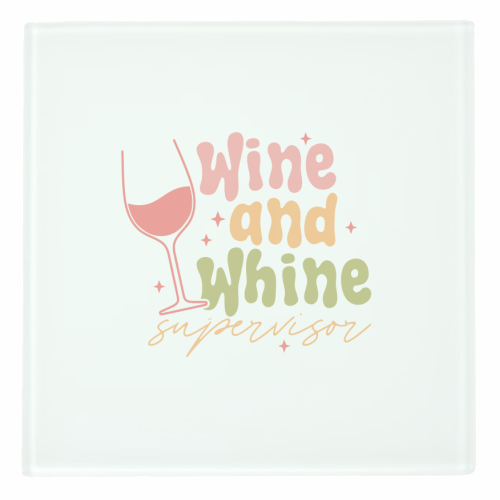 Wine And Whine Supervisor Funny Mum Life - personalised beer coaster by Sundiva Designs