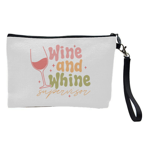 Wine And Whine Supervisor Funny Mum Life - pretty makeup bag by Sundiva Designs