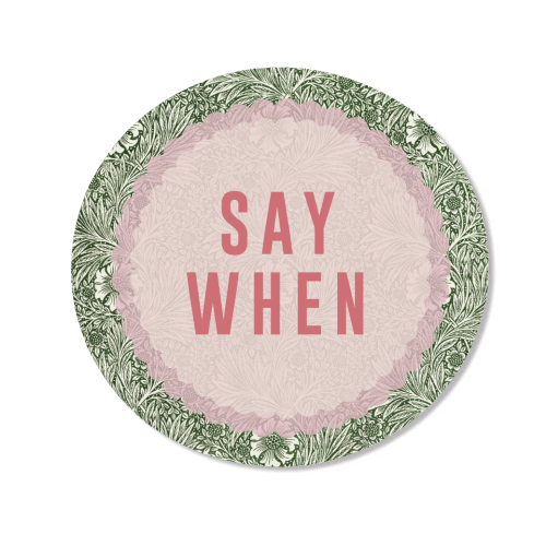 Say When - Magnet by The 13 Prints