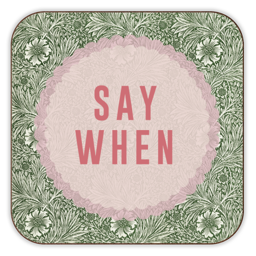 Say When - personalised beer coaster by The 13 Prints